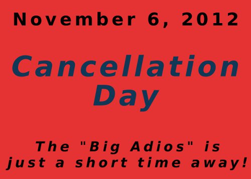 Cancellation Day!