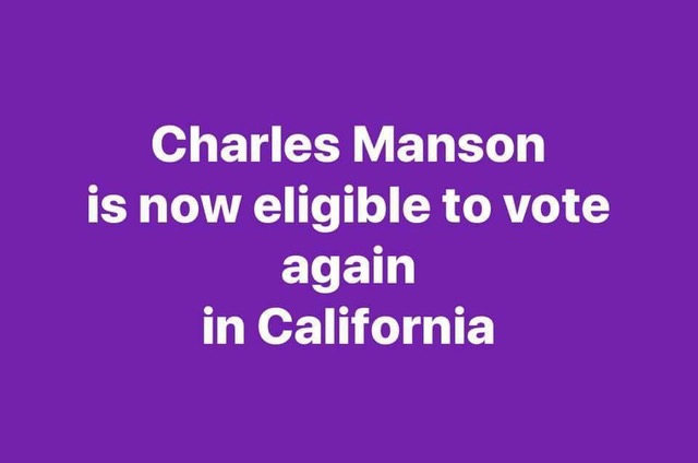 Manson can now vote in California!